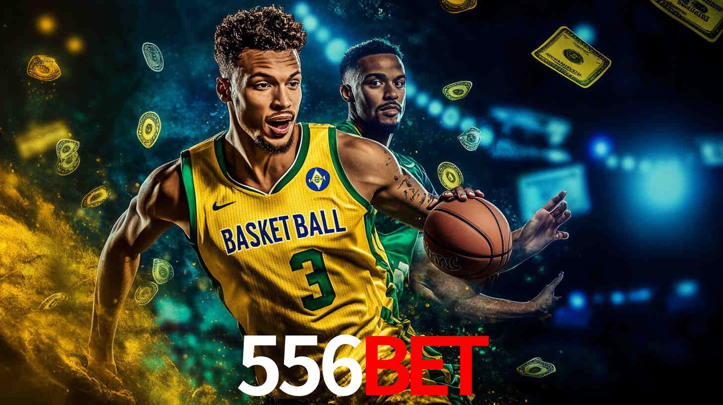 Apostas Esportivas na 556BET: Um Guia Completo